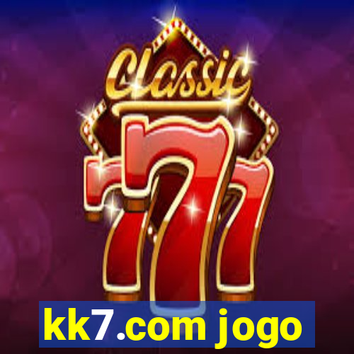 kk7.com jogo